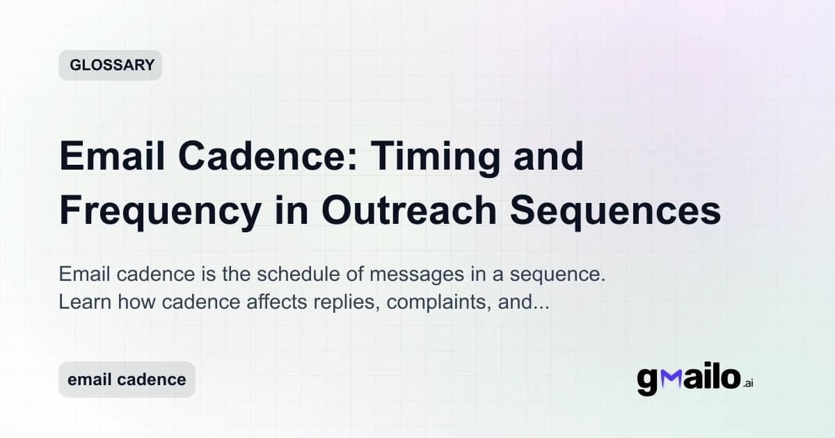 Email Cadence: Timing and Frequency in Outreach Sequences glossary thumbnail