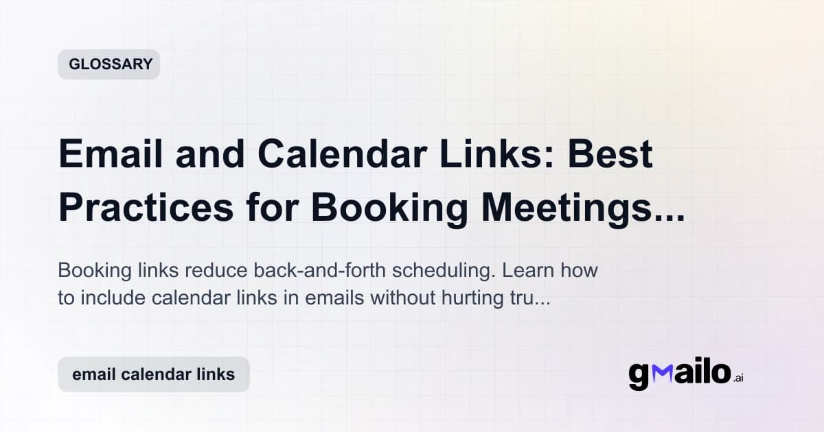 Email and Calendar Links: Best Practices for Booking Meetings Through Email glossary thumbnail