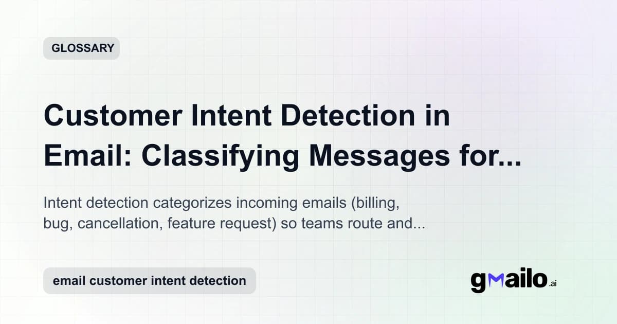 Customer Intent Detection in Email: Classifying Messages for Faster Replies glossary thumbnail