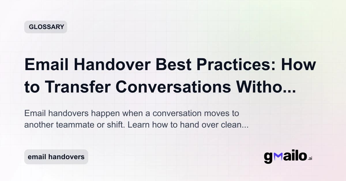 Email Handover Best Practices: How to Transfer Conversations Without Confusing Customers glossary thumbnail