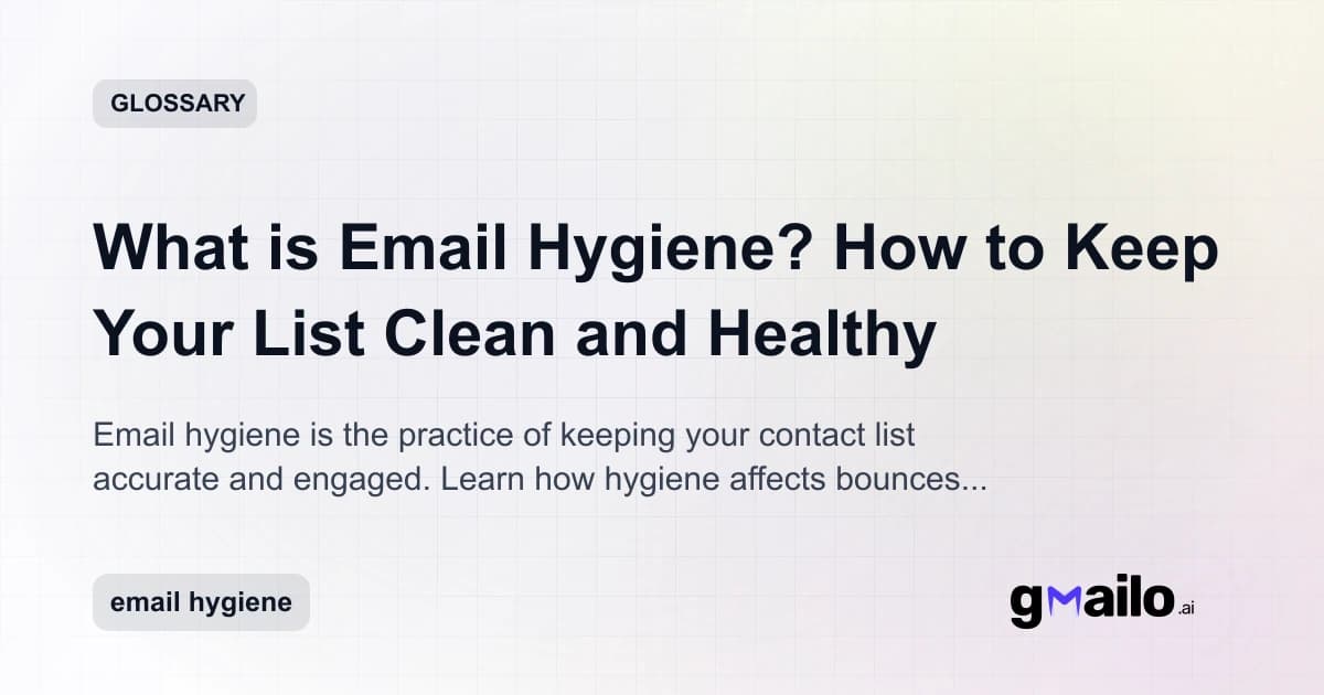 What is Email Hygiene? How to Keep Your List Clean and Healthy glossary thumbnail