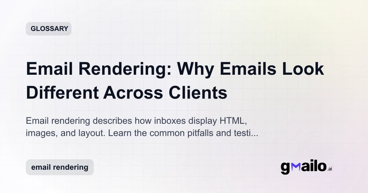 Email Rendering: Why Emails Look Different Across Clients glossary thumbnail