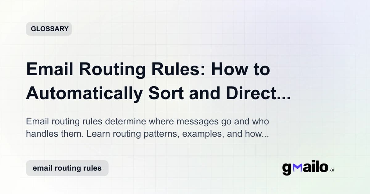 Email Routing Rules: How to Automatically Sort and Direct Incoming Mail glossary thumbnail