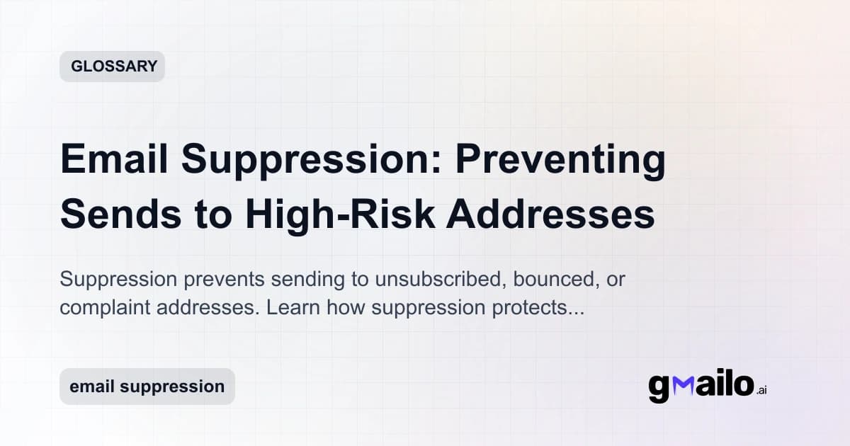 Email Suppression: Preventing Sends to High-Risk Addresses glossary thumbnail