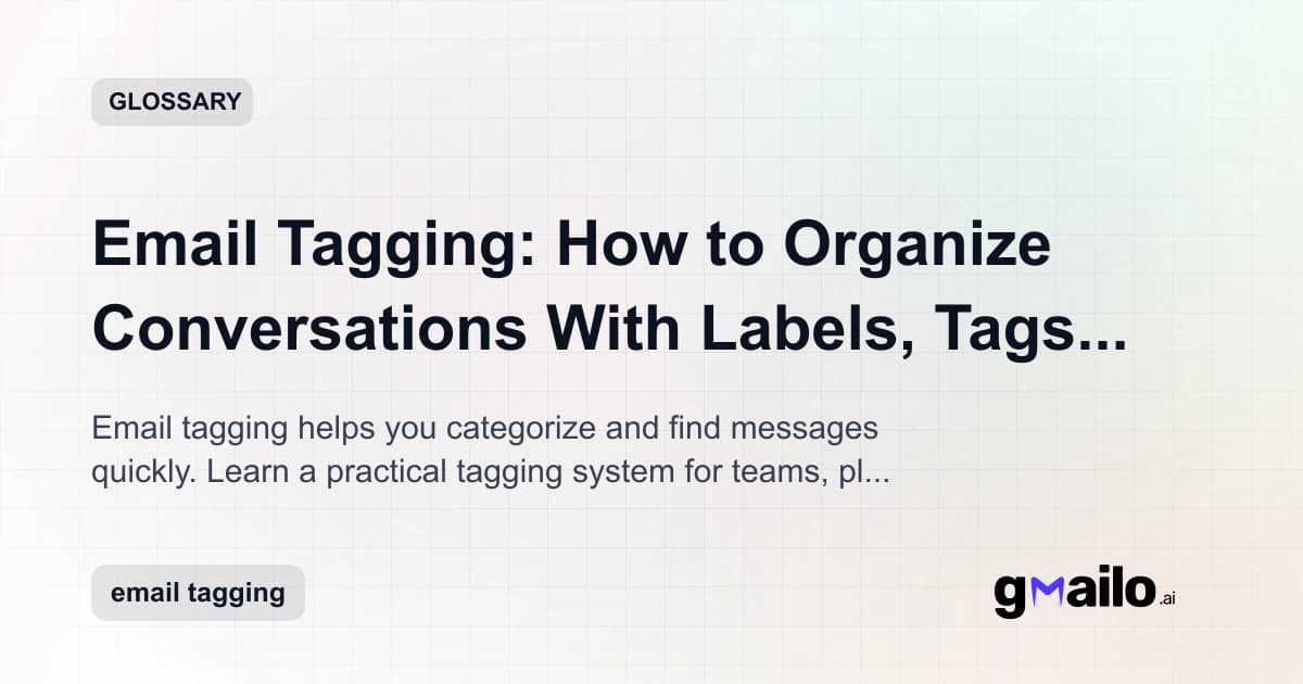 Email Tagging: How to Organize Conversations With Labels, Tags, and Categories glossary thumbnail
