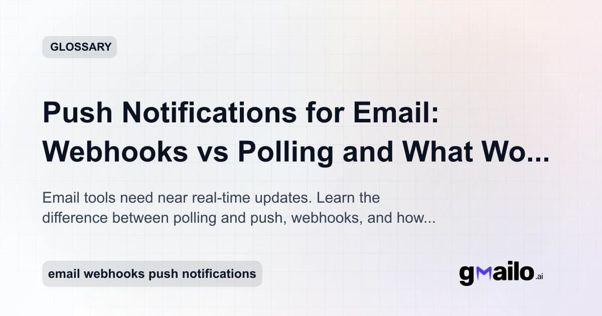Push Notifications for Email: Webhooks vs Polling and What Works Best glossary thumbnail