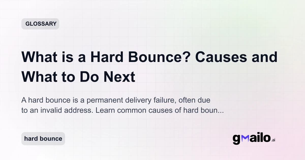 What is a Hard Bounce? Causes and What to Do Next glossary thumbnail