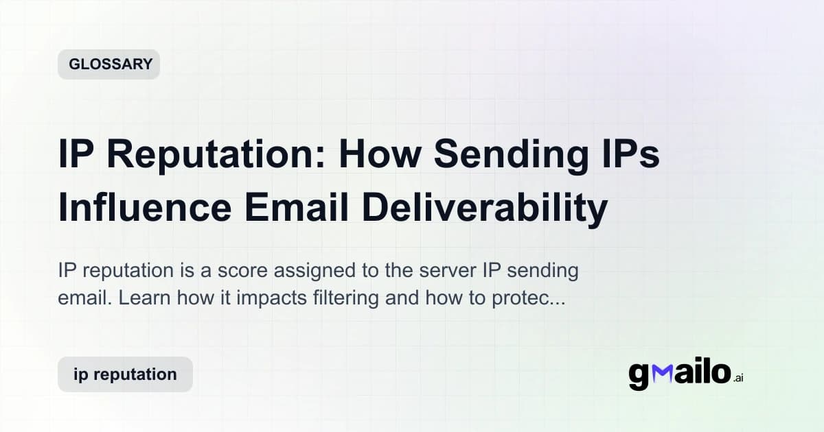 IP Reputation: How Sending IPs Influence Email Deliverability glossary thumbnail
