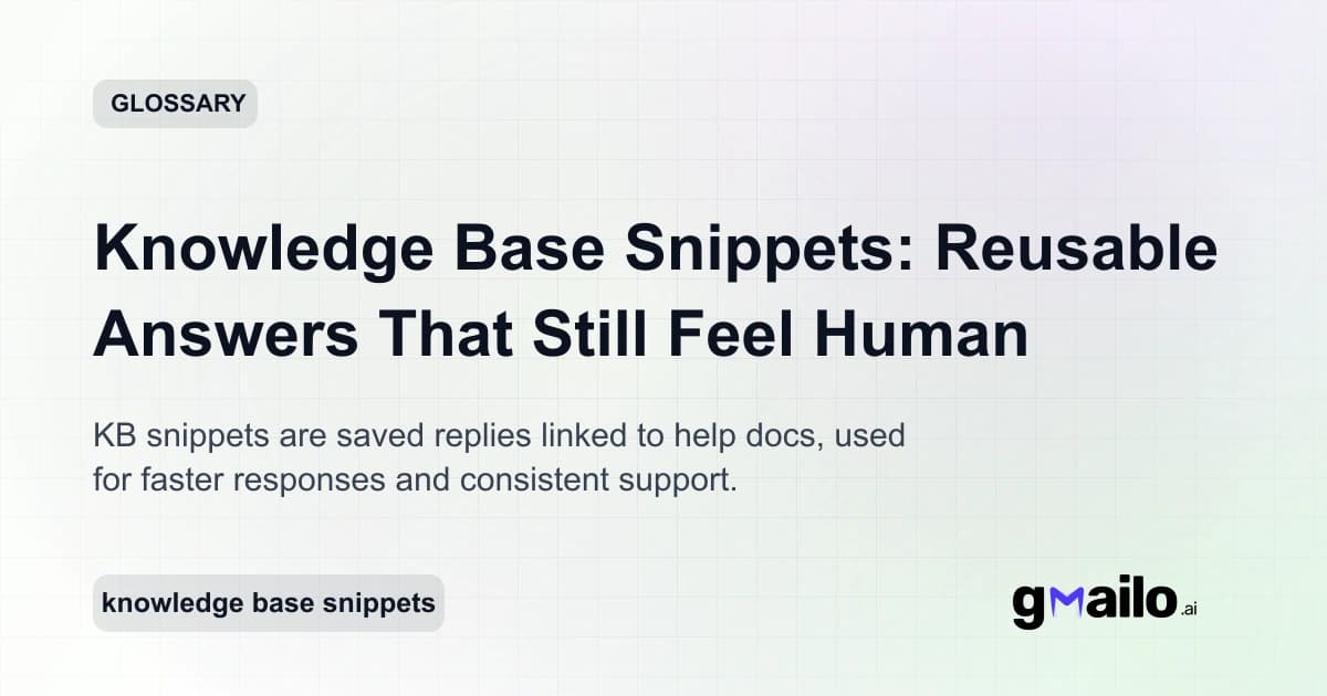 Knowledge Base Snippets: Reusable Answers That Still Feel Human glossary thumbnail