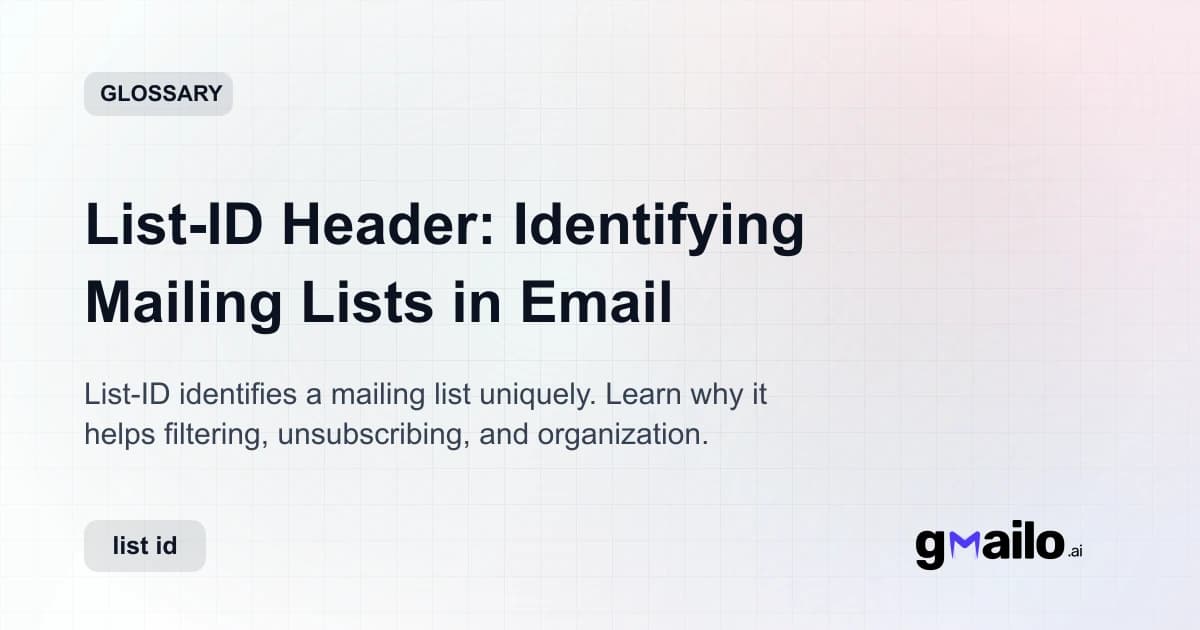 List-ID Header: Identifying Mailing Lists in Email glossary thumbnail