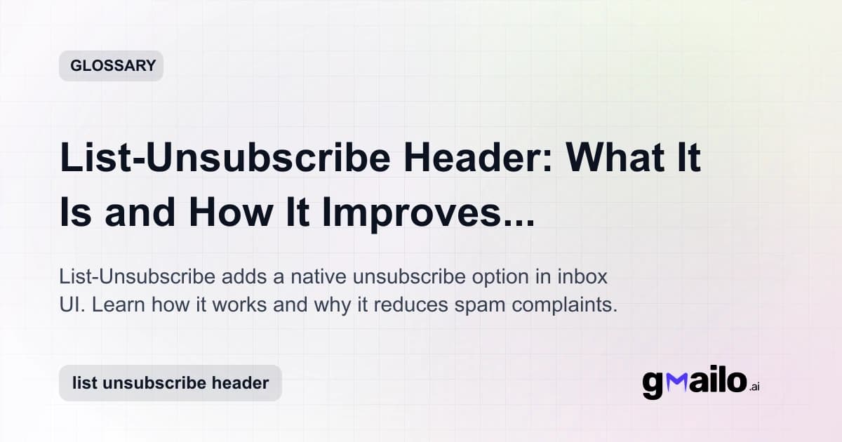 List-Unsubscribe Header: What It Is and How It Improves Deliverability glossary thumbnail