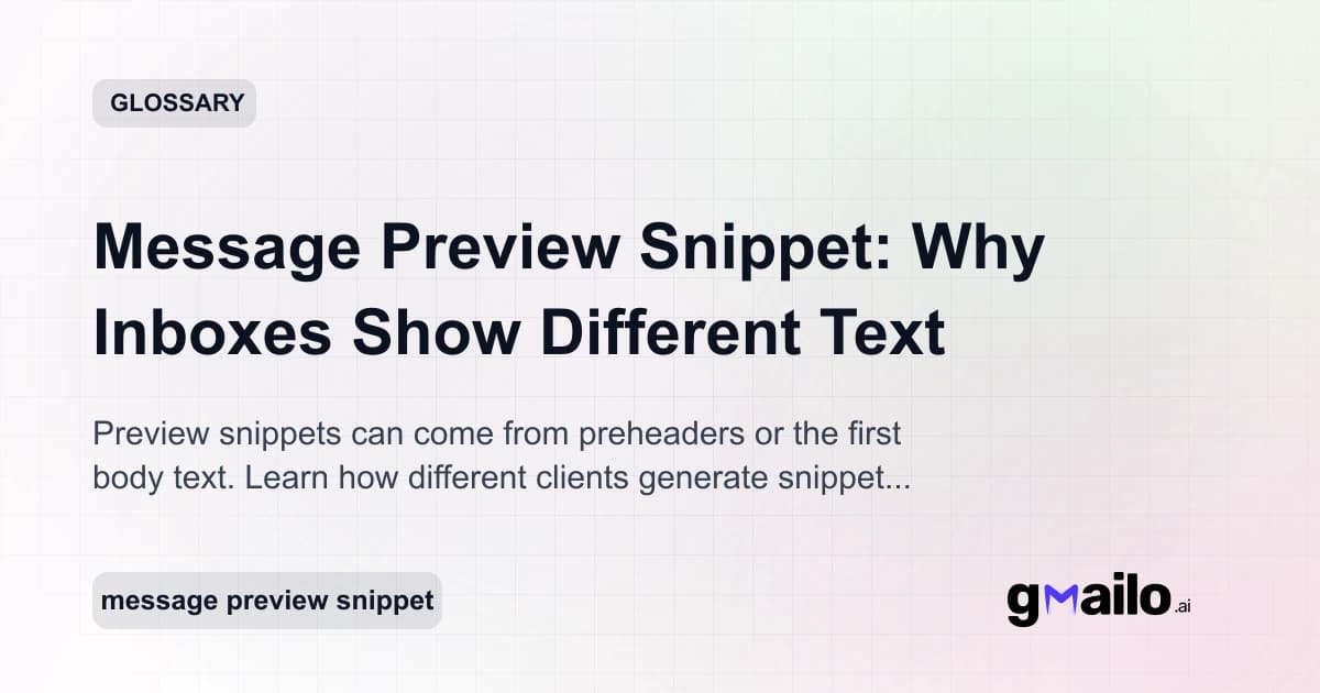 Message Preview Snippet: Why Inboxes Show Different Text glossary thumbnail