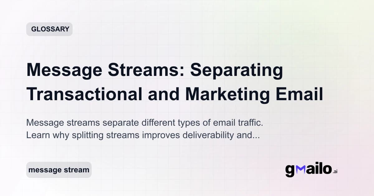 Message Streams: Separating Transactional and Marketing Email glossary thumbnail