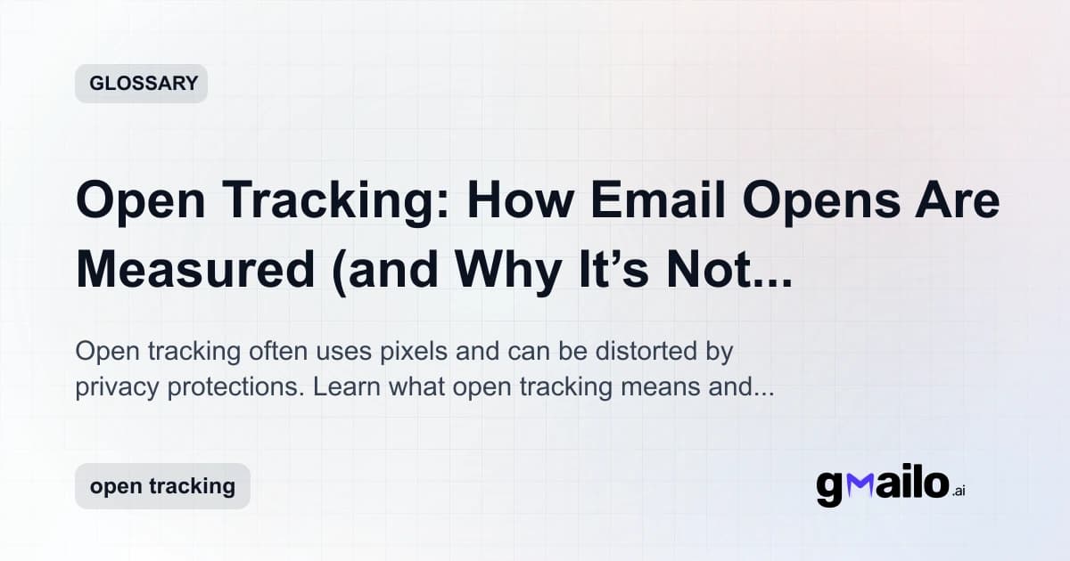 Open Tracking: How Email Opens Are Measured (and Why It’s Not Perfect) glossary thumbnail