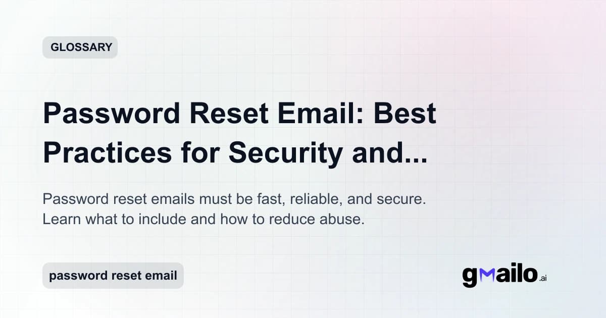Password Reset Email: Best Practices for Security and Deliverability glossary thumbnail