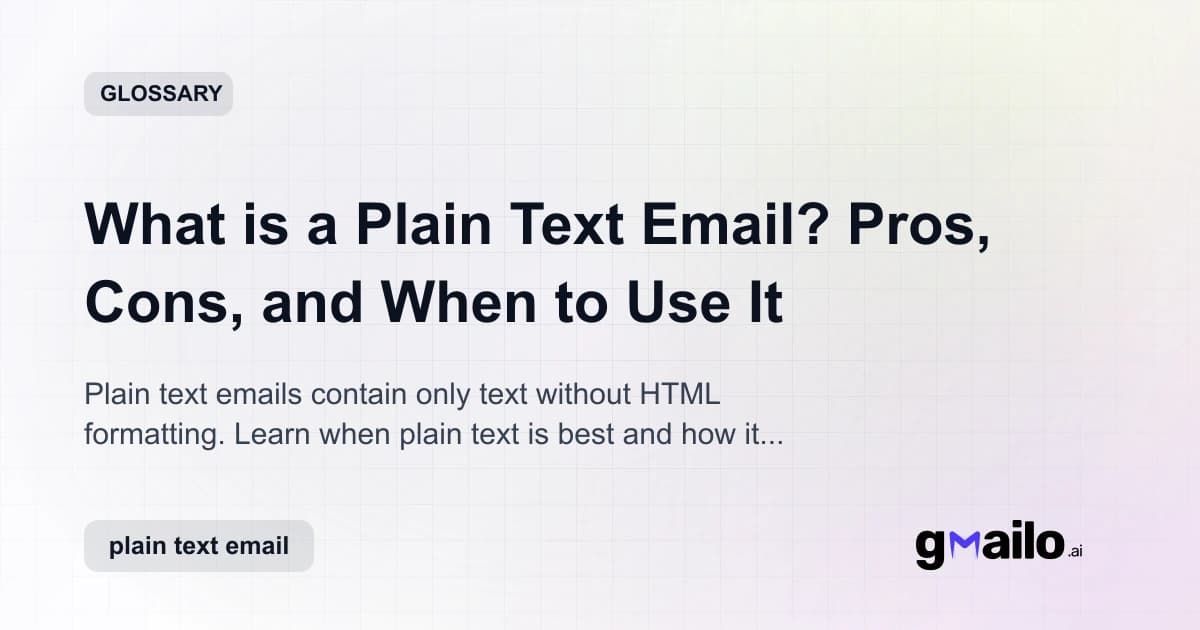 What is a Plain Text Email? Pros, Cons, and When to Use It glossary thumbnail