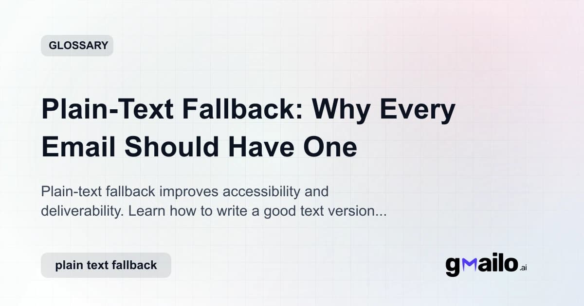 Plain-Text Fallback: Why Every Email Should Have One glossary thumbnail