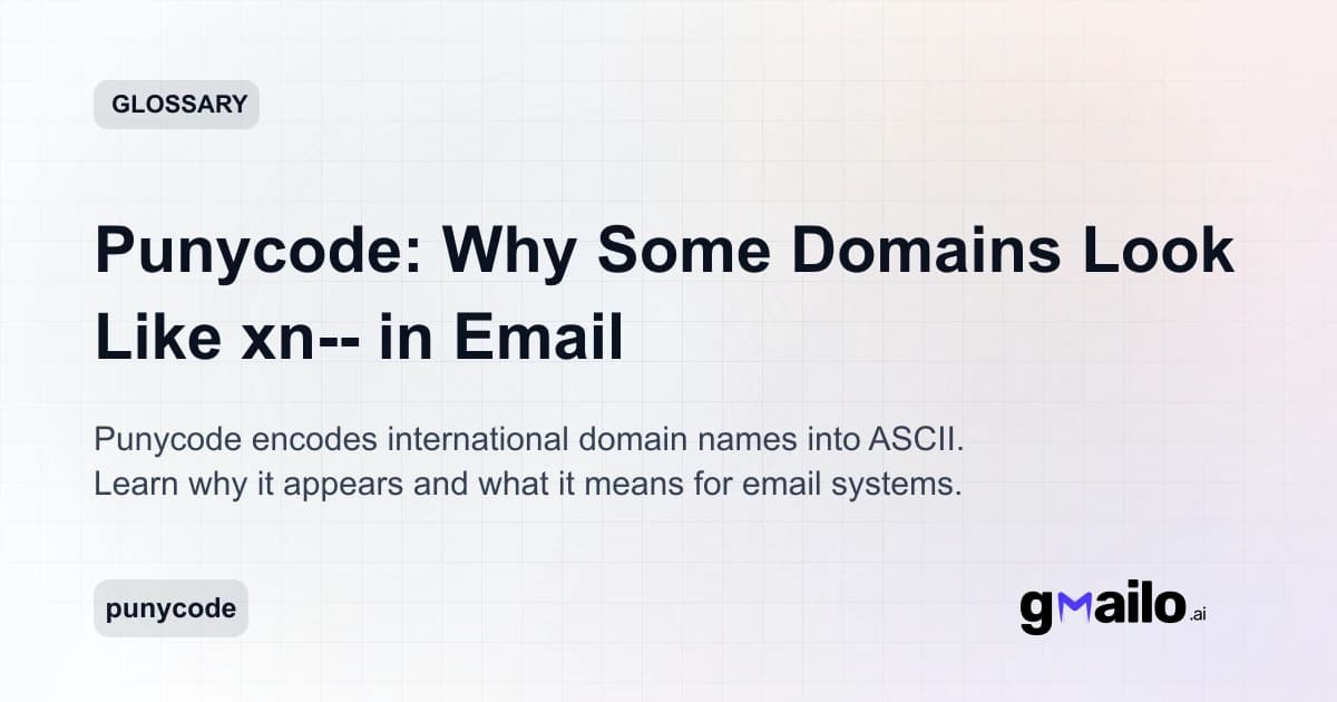 Punycode: Why Some Domains Look Like xn-- in Email glossary thumbnail