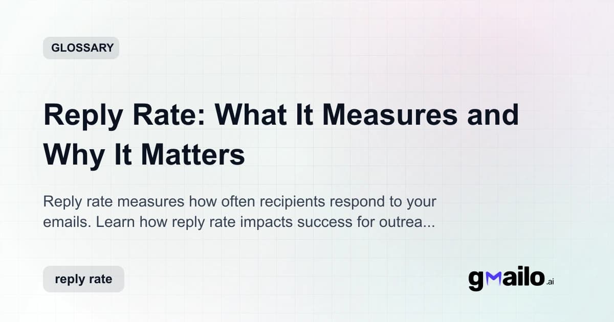 Reply Rate: What It Measures and Why It Matters glossary thumbnail