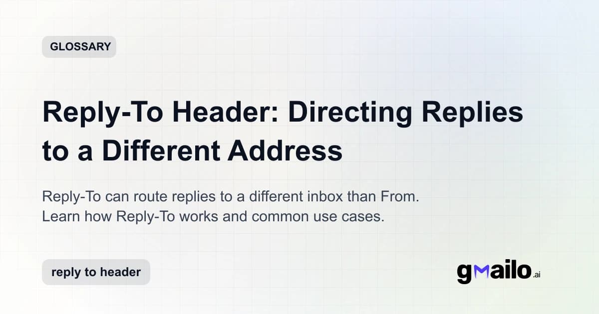 Reply-To Header: Directing Replies to a Different Address glossary thumbnail