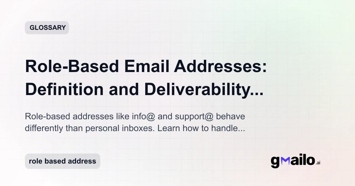 Role-Based Email Addresses: Definition and Deliverability Impact glossary thumbnail