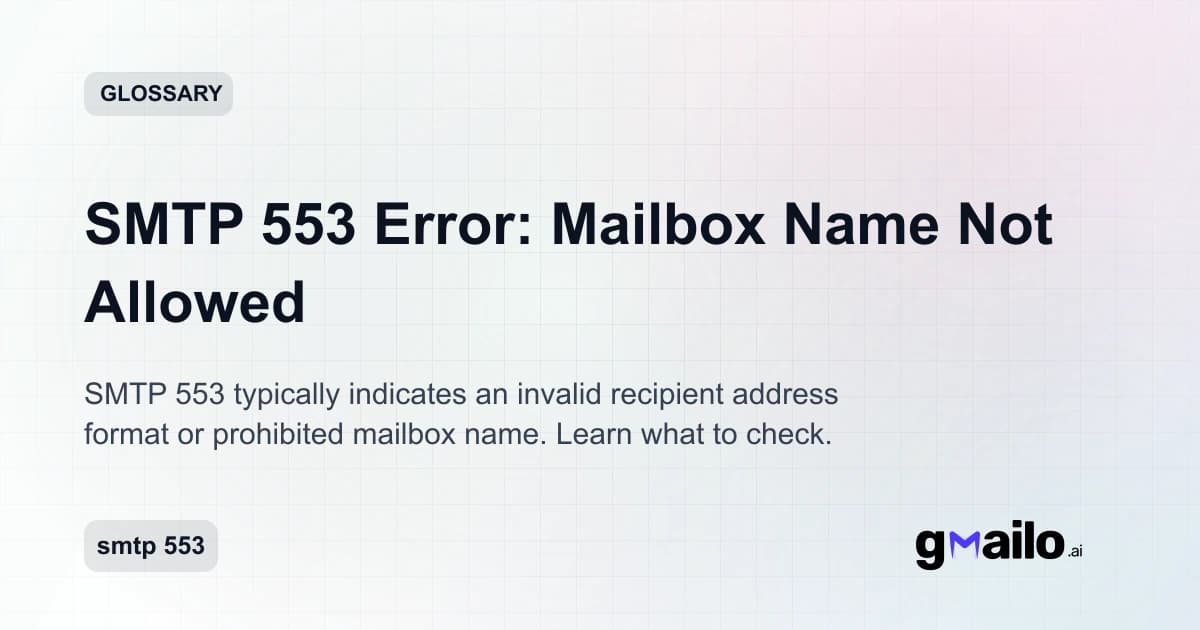 SMTP 553 Error: Mailbox Name Not Allowed glossary thumbnail