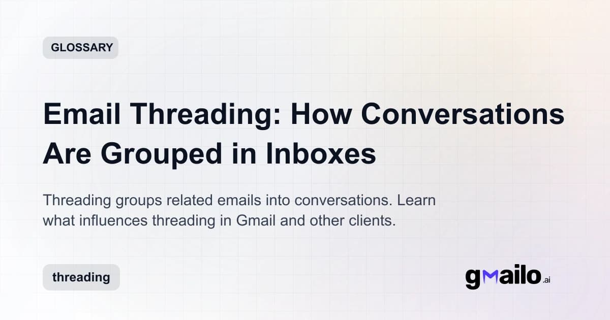 Email Threading: How Conversations Are Grouped in Inboxes glossary thumbnail