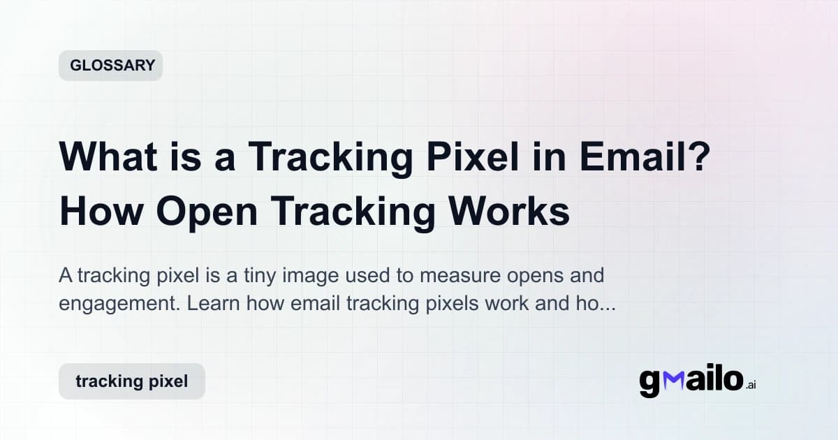 What is a Tracking Pixel in Email? How Open Tracking Works glossary thumbnail