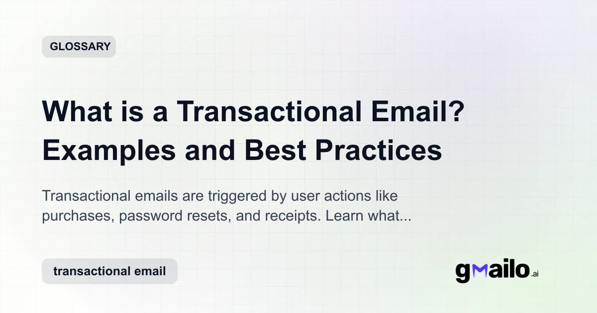 What is a Transactional Email? Examples and Best Practices glossary thumbnail