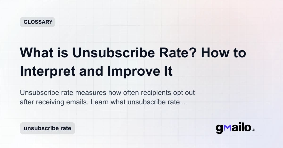 What is Unsubscribe Rate? How to Interpret and Improve It glossary thumbnail