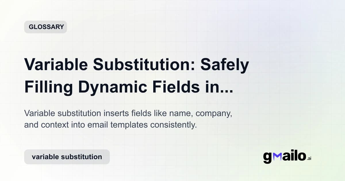 Variable Substitution: Safely Filling Dynamic Fields in Templates glossary thumbnail