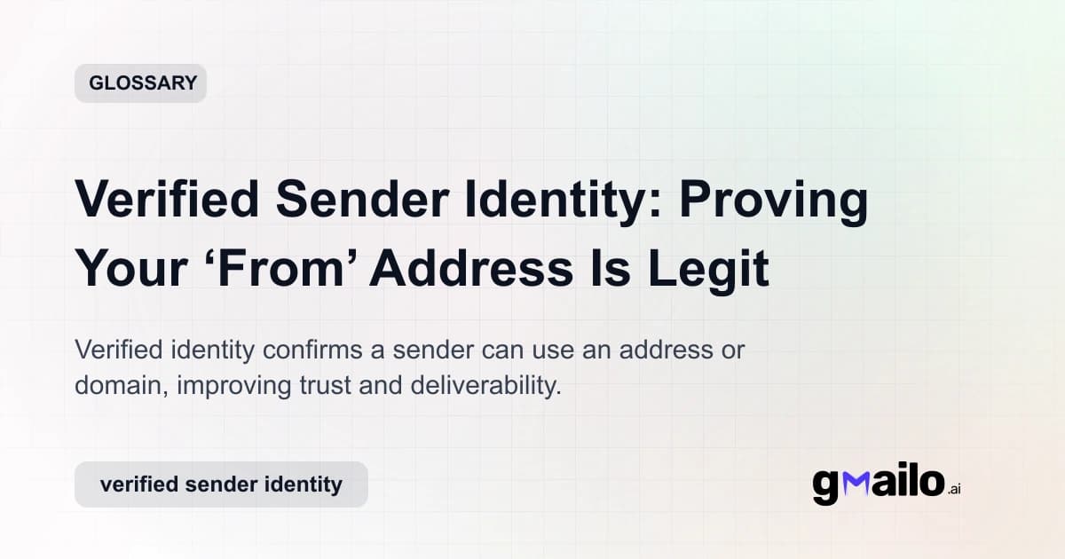 Verified Sender Identity: Proving Your ‘From’ Address Is Legit glossary thumbnail