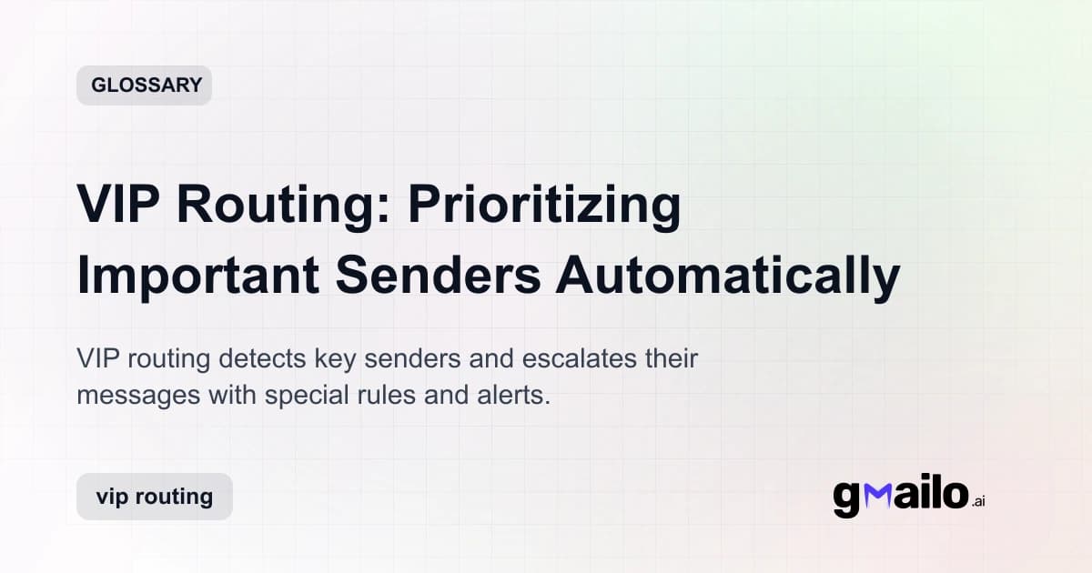 VIP Routing: Prioritizing Important Senders Automatically glossary thumbnail