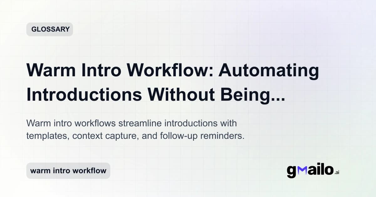 Warm Intro Workflow: Automating Introductions Without Being Awkward glossary thumbnail