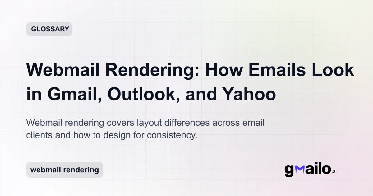 Webmail Rendering: How Emails Look in Gmail, Outlook, and Yahoo glossary thumbnail