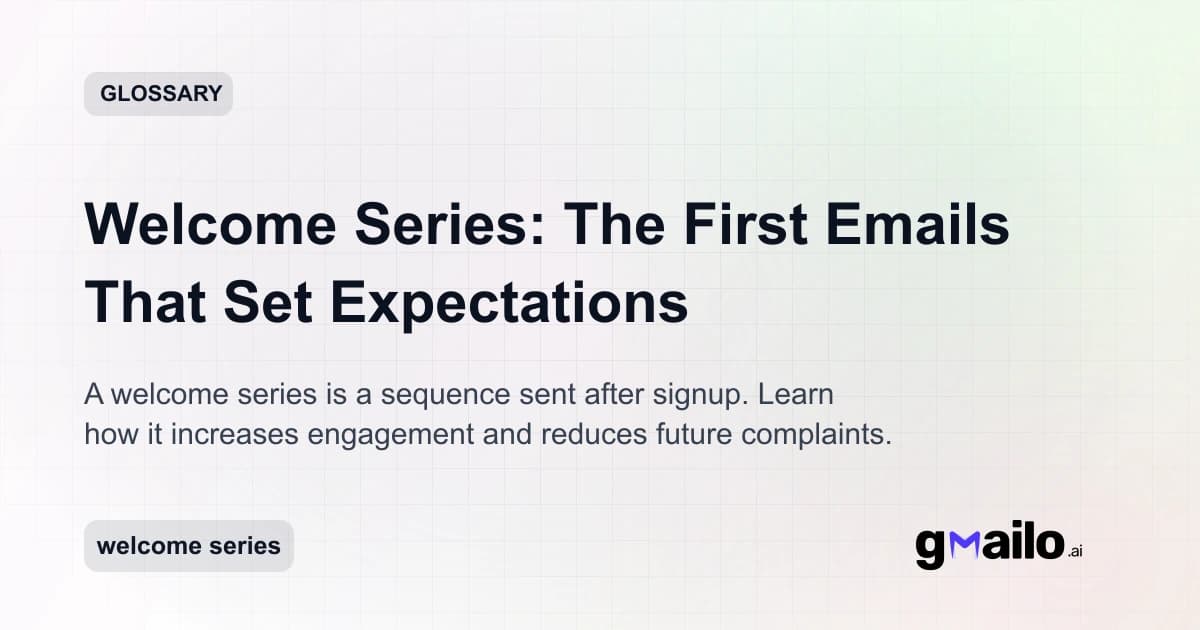 Welcome Series: The First Emails That Set Expectations glossary thumbnail