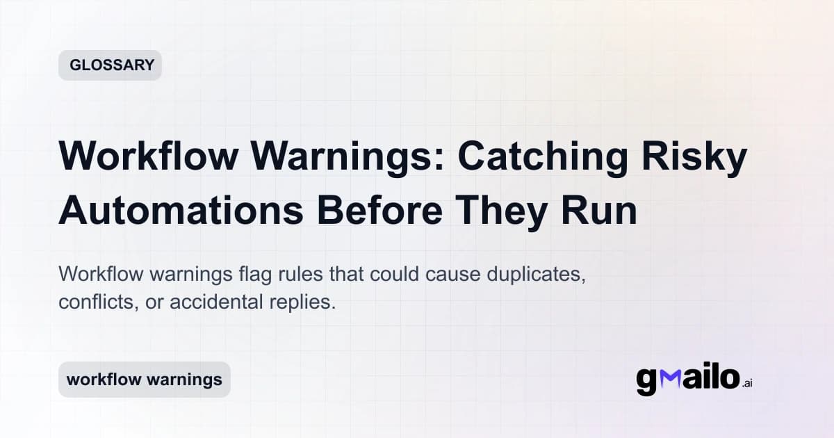 Workflow Warnings: Catching Risky Automations Before They Run glossary thumbnail